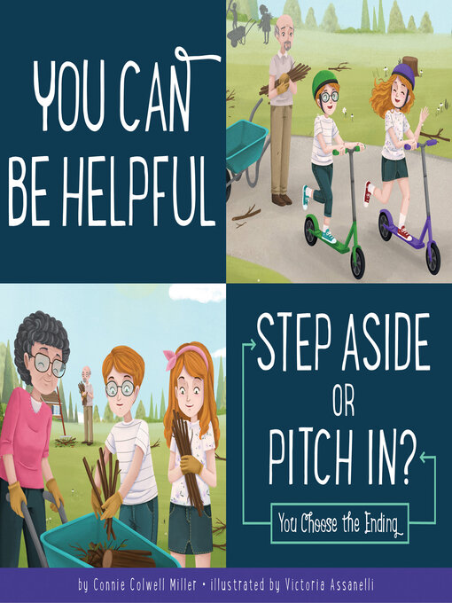 Title details for You Can Be Helpful: Step Aside or Pitch In? by Connie Colwell Miller - Available
